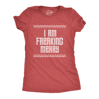 Womens I Am Freaking Merry Tshirt Funny Christmas Spirit Holiday Party Graphic Tee