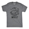 Mens I Like It Moist Tshirt Funny Thanksgiving Turkey Dinner Graphic Novelty Tee