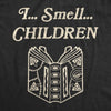 I Smell Children Men's Tshirt