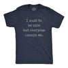 Mens I Want To Be Nice But Everyone Annoys Me Tshirt Funny Introvert Graphic Novelty Tee