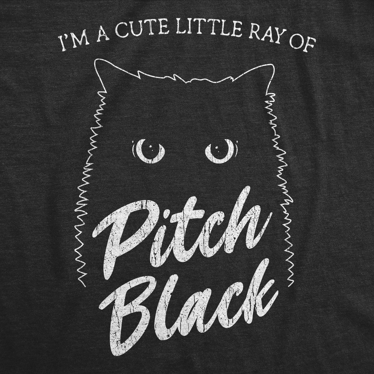 Womens I'm A Cute Little Ray Of Pitch Black Tshirt Funny Pet Cat Kitty Halloween Graphic Novelty Tee