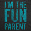 I'm The Fun Parent Men's Tshirt