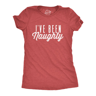 Womens I've Been Naughty Tshirt Funny Christmas Party Santa Claus Graphic Novelty Tee