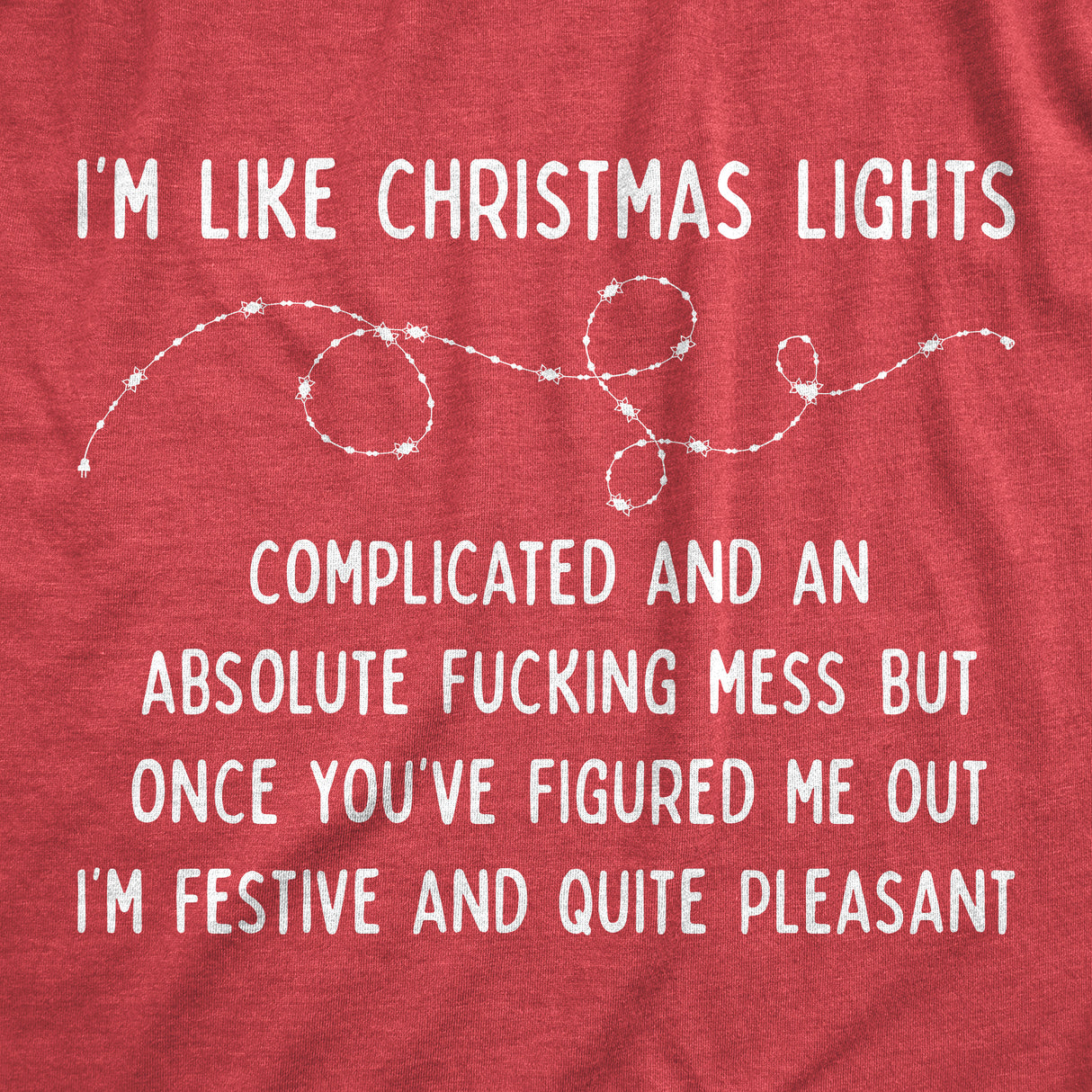 Mens Im Like Christmas Lights T shirt Funny Hilarious Saying Gift for Him
