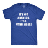 It's Not A Dad Bod It's A Father Figure Men's Tshirt