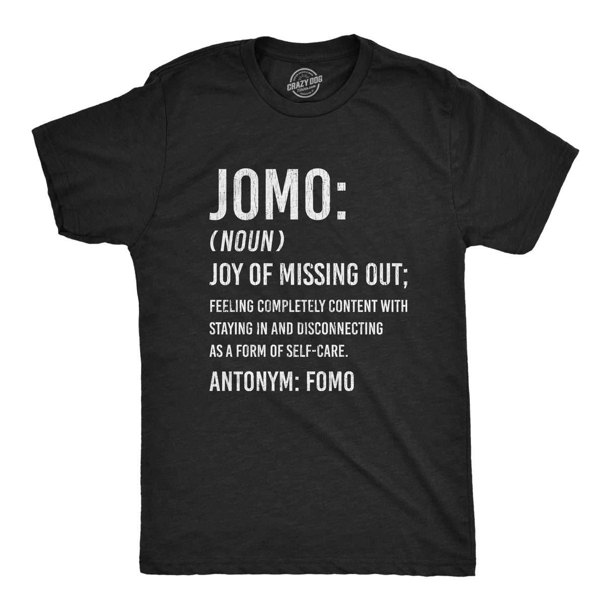 Mens JOMO Joy Of Missing Out Tshirt Funny Sarcastic Introvert Graphic Novelty Tee
