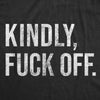 Womens Kindly Fuck Off Tshirt Funny Leave Me Alone Sarcastic Novelty Graphic Tee