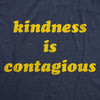 Womens Kindness Is Contagious Tshirt Funny Be Nice Positive Message Novelty Tee