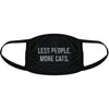 Less People More Cats Face Mask Funny Crazy Cat Lady Pet Kitty Lover Nose And Mouth Covering