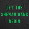 Let The Shenanigans Begin Men's Tshirt