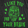 I Like You For Your Brain Zombie Men's Tshirt