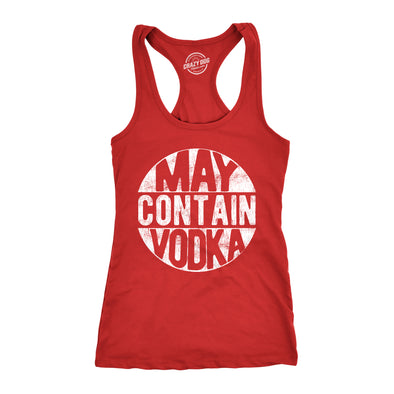Womens Fitness Tank May Contain Vodka Tanktop Funny Liquor Drinking Party Graphic Racerback