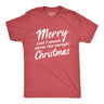 Mens Merry And I Cannot Stress This Enough Christmas Tshirt Funny Holiday Party Tee