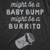 Maternity Might Be A Bump Might Be A Burrito Pregnancy Tshirt Funny Mexican Food Tee