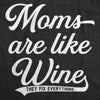 Womens Moms Are Like Wine They Fix Everything Tshirt Funny Mothers Day Graphic Tee