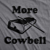 More Cowbell Men's Tshirt