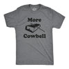 More Cowbell Men's Tshirt