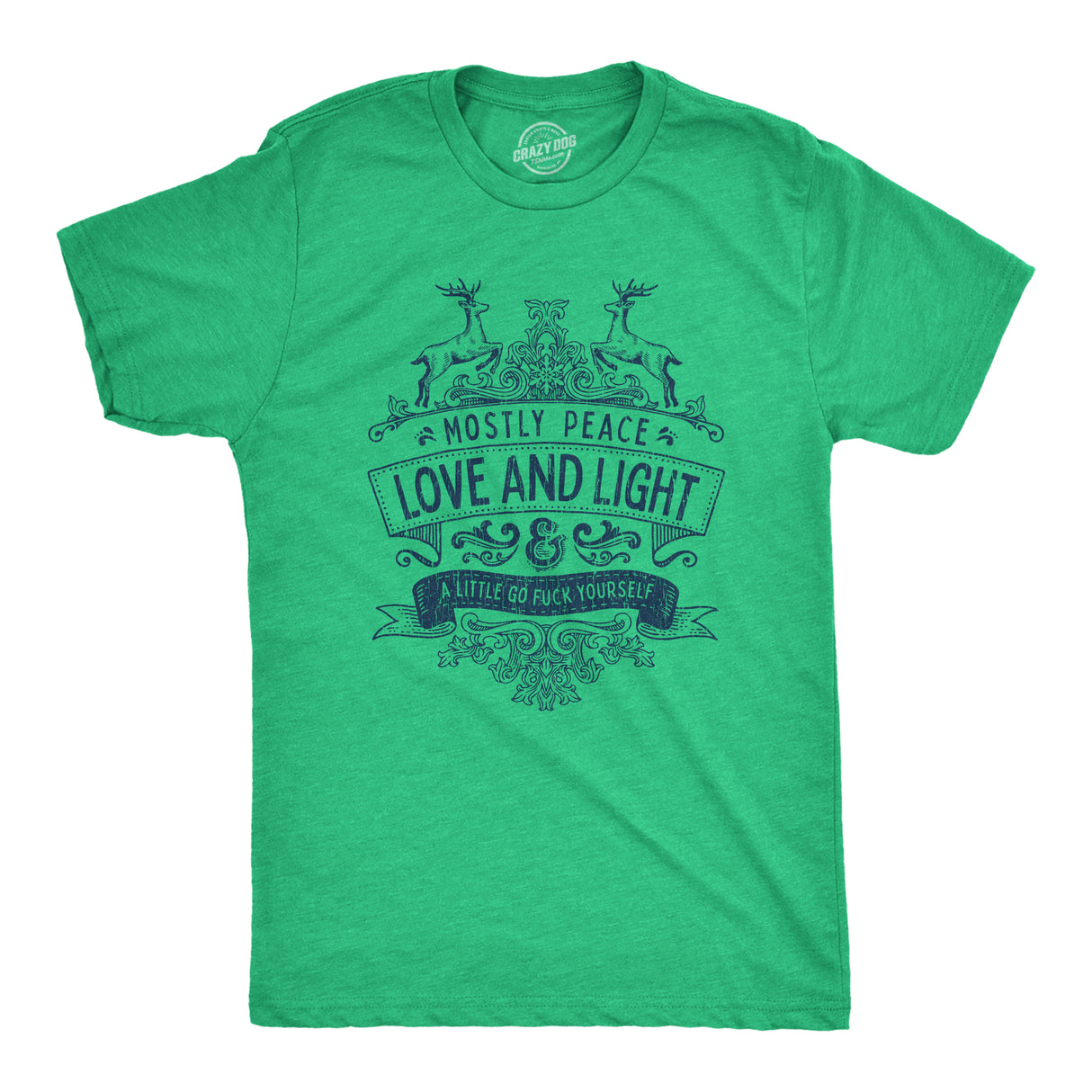 Mens Mostly Peace Love And Light A Little Go Fuck Yourself Tshirt Funny Christmas Tee