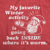 Womens My Favorite Winter Activity Tshirt Funny Santa Claus Christmas Novelty Graphic Tee