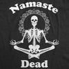 Womens Tank Namaste Dead Tshirt Funny Yoga Halloween Skeleton Tee