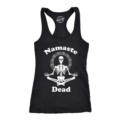 Womens Tank Namaste Dead Tshirt Funny Yoga Halloween Skeleton Tee