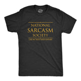 Mens National Sarcasm Society Tshirt Funny Sarcastic Graphic Novelty Vintage Tee