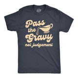 Mens Pass The Gravy Not Judgement Tshirt Funny Thanksgiving Dinner Turkey Day Graphic Tee