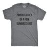Proud Father Of A Dumbass Kid Men's Tshirt