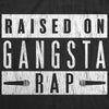 Raised On Gangsta Rap Men's Tshirt