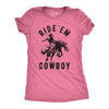Womens Ride Em Cowboy Cowgirl Rodeo T shirt Funny Saying Cute Graphic Tee