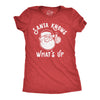 Womens Santa Knows What's Up Tshirt Funny Christmas Party Graphic Tee
