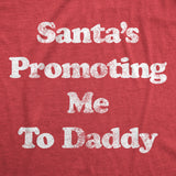 Mens Santa's Promoting Me To Daddy Tshirt Funny Christmas Baby Announcement Tee
