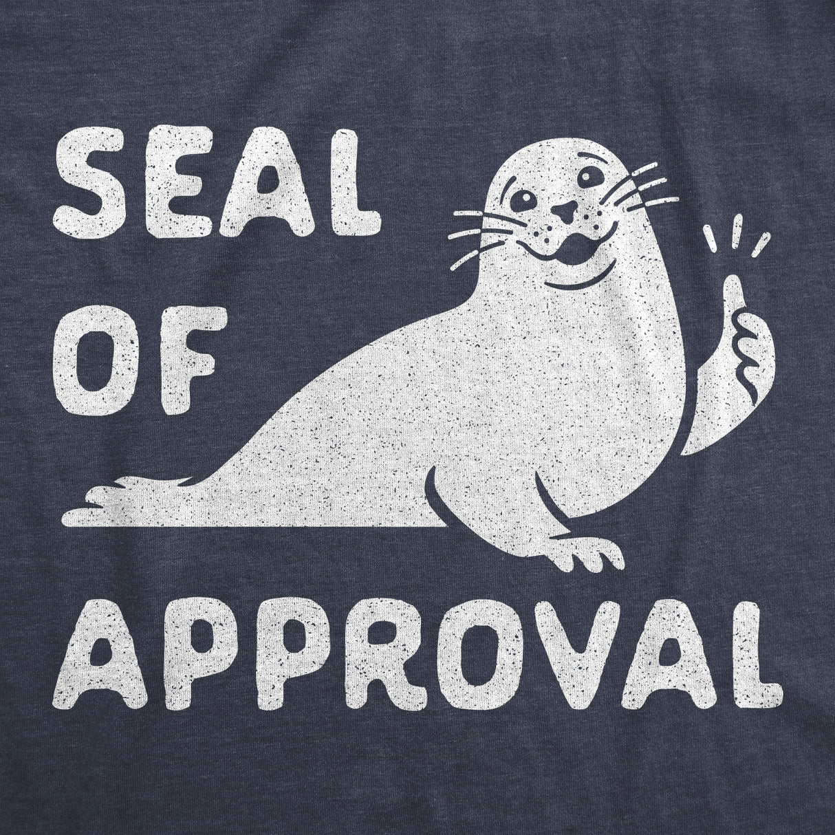 Mens Seal Of Approval T Shirt Funny Pun Graphic Novelty Sea Animal Graphic Tee
