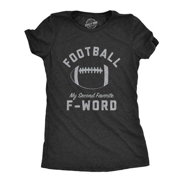 Womens Football My Second Favorite F-Word Tshirt Funny Sunday Sports Novelty Tee