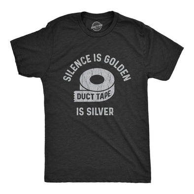 Mens Silence Is Golden Duct Tape Is Silver Tshirt Funny Be Quiet Graphic Novelty Tee