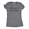 Womens Socially Distant Tshirt Funny Social Distancing Virus Novelty Tee