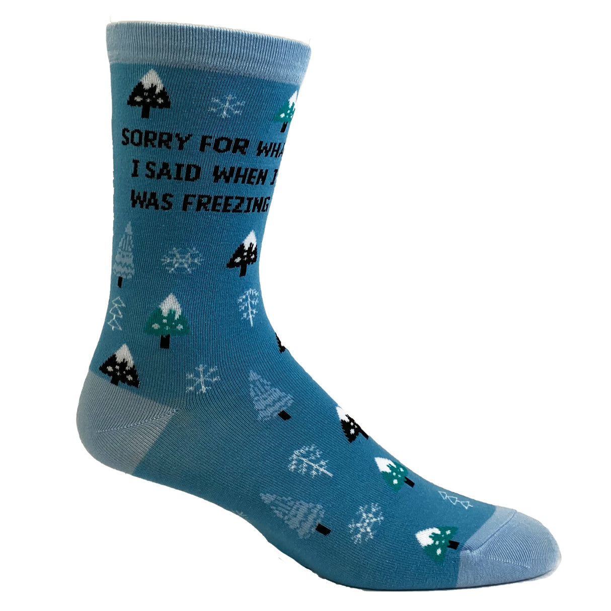 Women's Sorry For What I Said When I Was Freezing Socks Funny Winter Cold Snow Graphic Novelty Footwear