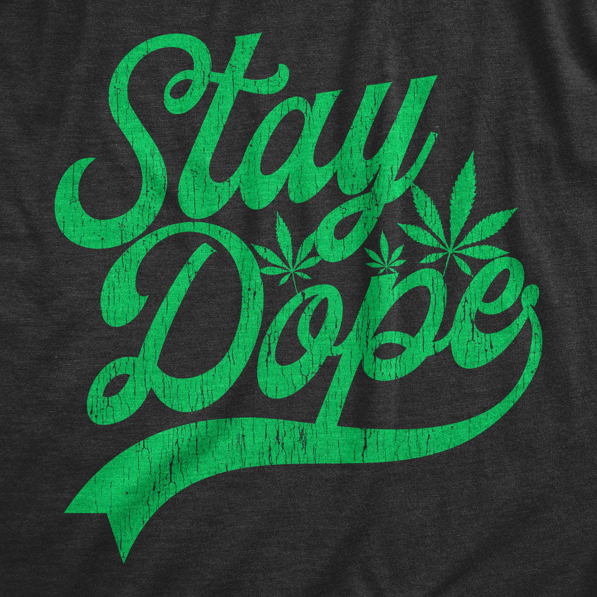 Mens Stay Dope T shirt Funny Pot Head Marijuana T-Shirt Hilarious 420 Tee