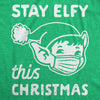 Mens Stay Elfy This Christmas Tshirt Funny Elf Mask Holiday Party Graphic Novelty Tee
