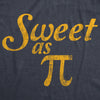 Mens Sweet As Pi Tshirt Funny Nerdy Math Problem Graphic Novelty Tee