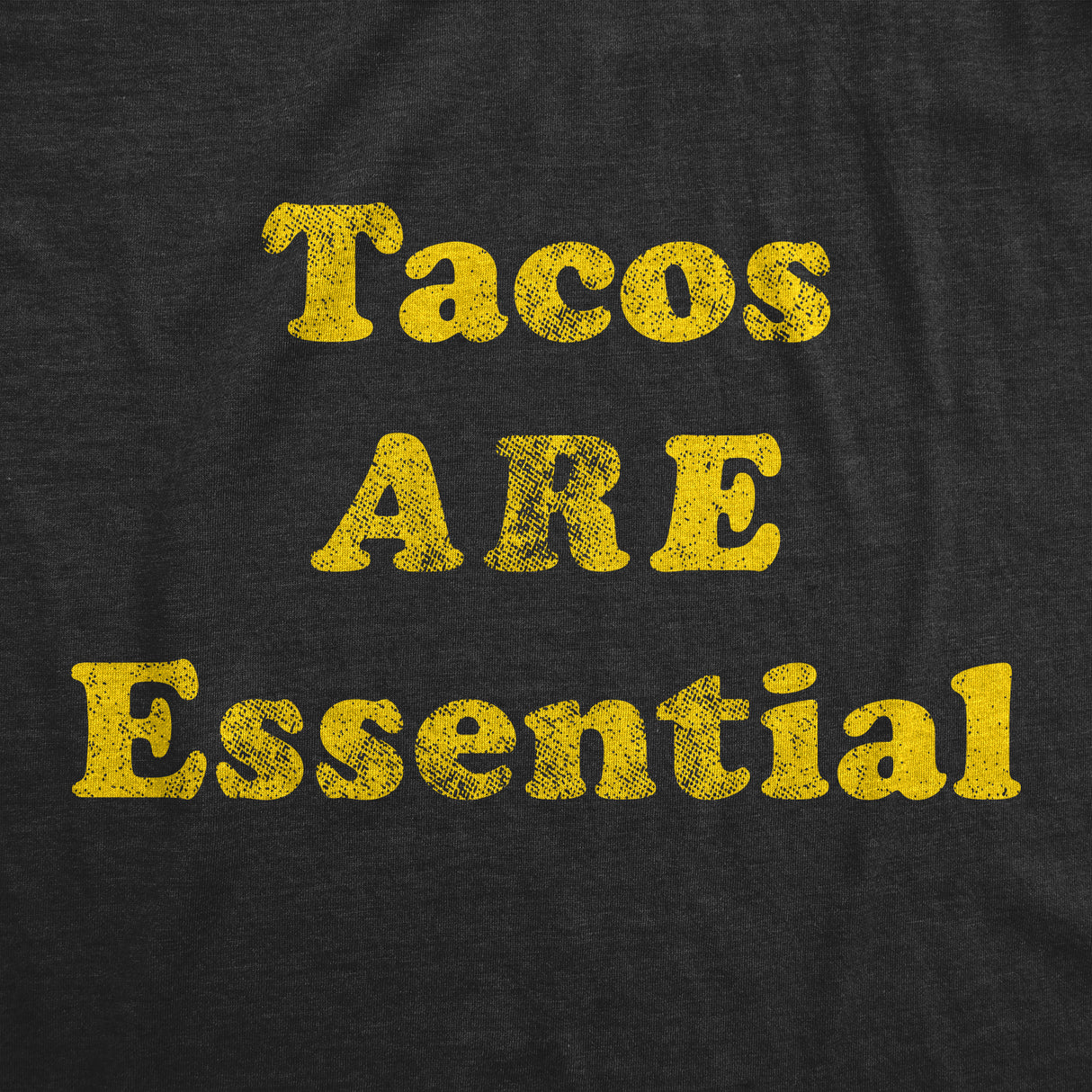 Tacos Are Essential Men's Tshirt