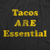 Tacos Are Essential Men's Tshirt
