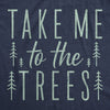 Womens Take Me To The Trees Tshirt Funny Camping Forest Woods Hiking Graphic Tee