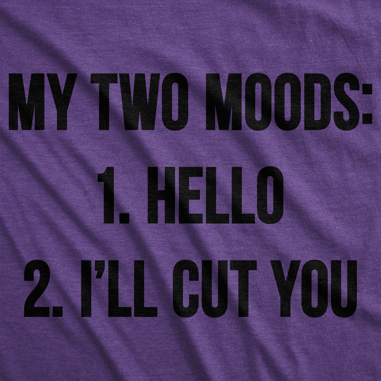 Womens My Two Moods Funny T shirt Novelty Humor Sarcastic Cool Graphic Hilarious