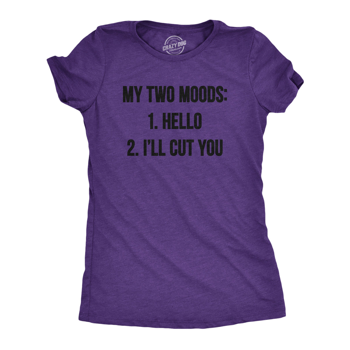 Womens My Two Moods Funny T shirt Novelty Humor Sarcastic Cool Graphic Hilarious