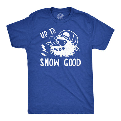 Mens Up To Snow Good Tshirt Funny Winter Snowman Graphic Novelty Tee