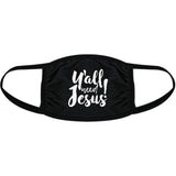 Y'all Need Jesus Face Mask Funny Religion Church Novelty Nose And Mouth Covering