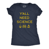 Womens Y'all Need Science Tshirt Funny Nerdy Chemstiry Graphic Novelty Tee