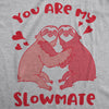 Womens You Are My Slowmate Tshirt Funny Valentines Day Sloth Tee