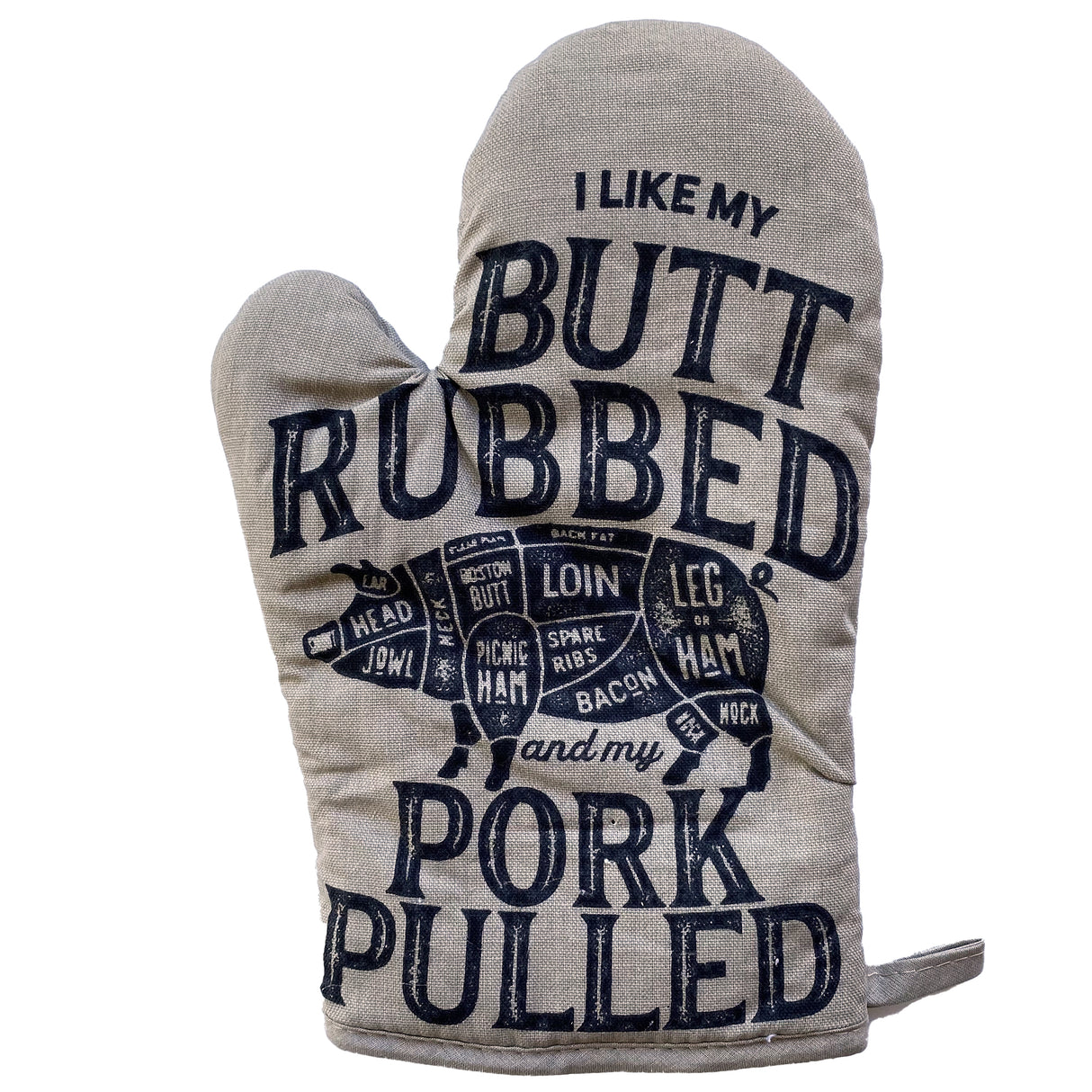 I Like My Butt Rubbed And My Pork Pulled Oven Mitt Funny BBQ Grilling Cookout Kitchen Glove